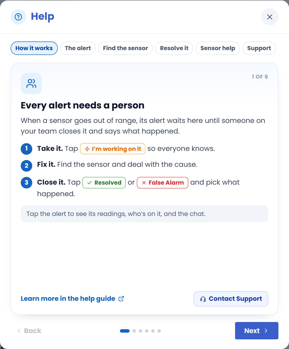 The Help cards in the app: Every alert needs a person. Take it, fix it, close it.